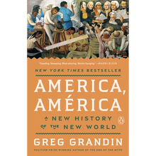 America, América: A New History of the New World
