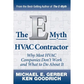 The E-Myth HVAC Contractor: Why Most HVAC Companies Don't Work and What to Do About It