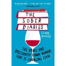 The Sober Diaries: How One Woman Stopped Drinking and Started Living