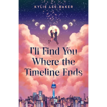 I'll Find You Where the Timeline Ends