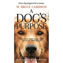 A Dog's Purpose: A Novel for Humans
