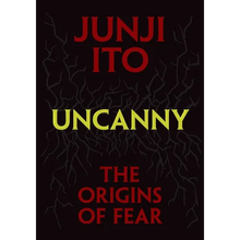 Uncanny: The Origins of Fear