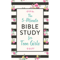 The 5-Minute Bible Study for Teen Girls