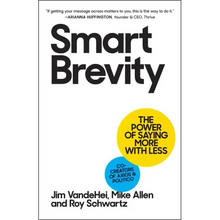 Smart Brevity: The Power of Saying More with Less