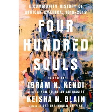 Four Hundred Souls: A Community History of African America, 1619-2019