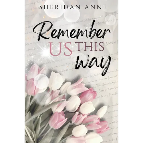 Remember Us This Way