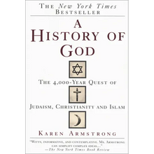 A History of God: The 4,000-Year Quest of Judaism, Christianity and Islam