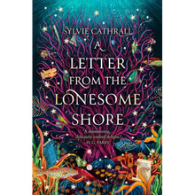 A Letter from the Lonesome Shore