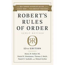 Robert's Rules of Order Newly Revised, 12th Edition