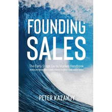 Founding Sales: The Early Stage Go-to-Market Handbook