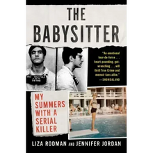 The Babysitter: My Summers with a Serial Killer