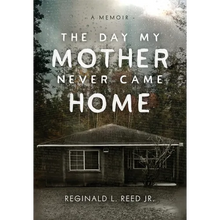 The Day My Mother Never Came Home