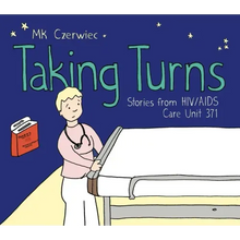 Taking Turns: Stories from Hiv/AIDS Care Unit 371
