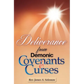 Deliverance From Demonic Covenants And Curses
