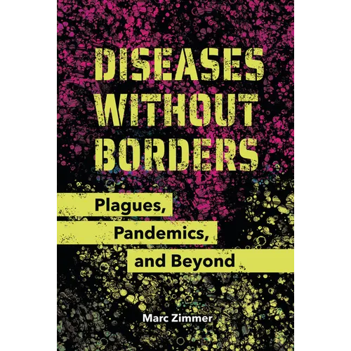 Diseases Without Borders: Plagues, Pandemics, and Beyond