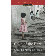 Child of the Dark: Child of the Dark: The Diary Of Carolina Maria De Jesus