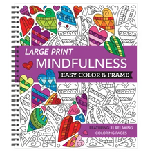 Large Print Easy Color & Frame - Mindfulness (Stress Free Coloring Book)