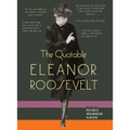 The Quotable Eleanor Roosevelt