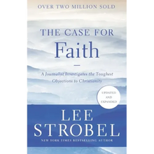 The Case for Faith: A Journalist Investigates the Toughest Objections to Christianity