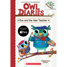 Eva and the New Teacher: A Branches Book (Owl Diaries #21): Volume 21