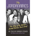 The Jordanaires: The Story of the World's Greatest Backup Vocal Group