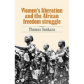Women's Liberation and the African Freedom Struggle