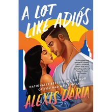 A Lot Like Adiós