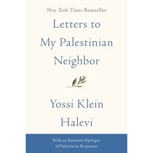 Letters to My Palestinian Neighbor