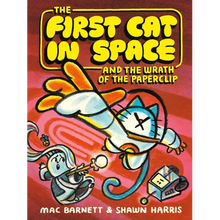 The First Cat in Space and the Wrath of the Paperclip: A Graphic Novel
