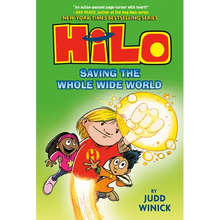 Hilo Book 2: Saving the Whole Wide World: (A Graphic Novel)