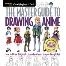 Master Guide to Drawing Anime: How to Draw Original Characters from Simple Templates - A How to Draw Anime / Manga Step by Step Book Series