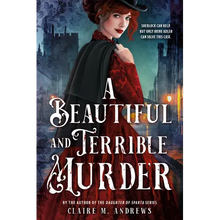 A Beautiful and Terrible Murder