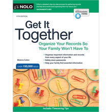 Get It Together: Organize Your Records So Your Family Won't Have to