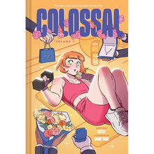 Colossal (Volume 1): A Graphic Novel