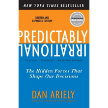 Predictably Irrational, Revised and Expanded Edition: The Hidden Forces That Shape Our Decisions