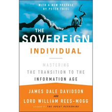 The Sovereign Individual: Mastering the Transition to the Information Age