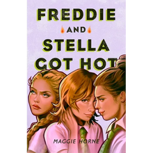 Freddie and Stella Got Hot