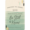 Prayers to Share: 100 Pass-Along Notes to Be Still and Know