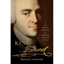 King Hancock: The Radical Influence of a Moderate Founding Father