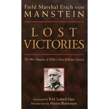 Lost Victories: The War Memoirs of Hilter's Most Brilliant General