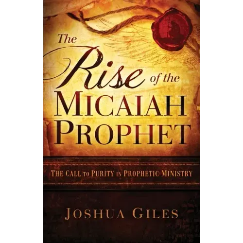 The Rise of the Micaiah Prophet: A Call to Purity in Prophetic Ministry