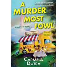 A Murder Most Fowl: A Food Truck Mystery
