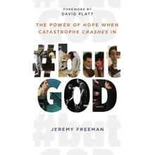 #Butgod: The Power of Hope When Catastrophe Crashes in