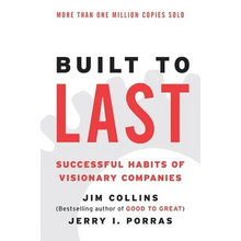 Built to Last: Successful Habits of Visionary Companies