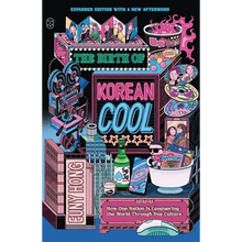 The Birth of Korean Cool: How One Nation Is Conquering the World Through Pop Culture (Expanded Edition)