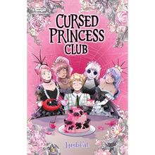 Cursed Princess Club, Vol. 4: A Webtoon Unscrolled Graphic Novel