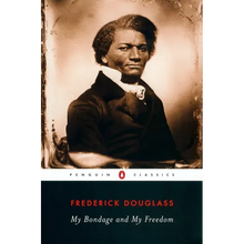 My Bondage and My Freedom