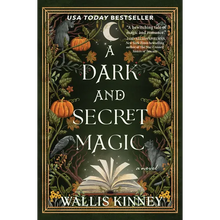 A Dark and Secret Magic