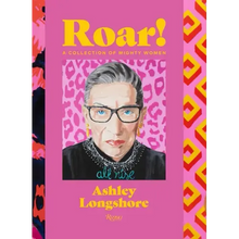 Roar!: A Collection of Mighty Women