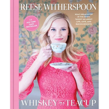 Whiskey in a Teacup: What Growing Up in the South Taught Me about Life, Love, and Baking Biscuits